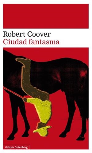 CIUDAD FANTASMA | 9788416252213 | COOVER, ROBERT | Llibreria La Gralla | Llibreria online de Granollers