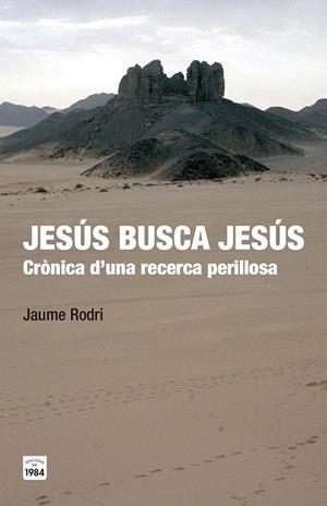 JESÚS BUSCA JESÚS | 9788415835547 | RODRI FEBRER, JAUME | Llibreria La Gralla | Llibreria online de Granollers