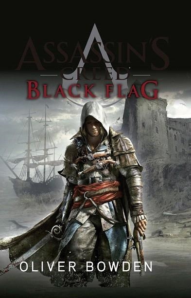ASSASSIN'S CREED 6 BLACK FLAG | 9788490602768 | BOWDEN, OLIVER | Llibreria La Gralla | Llibreria online de Granollers