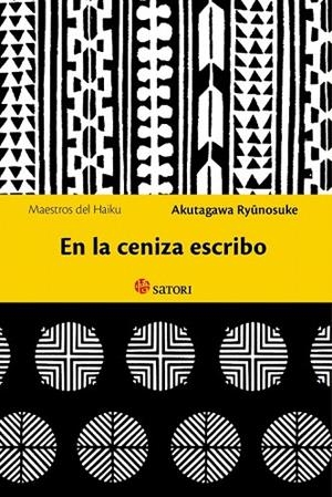 EN LA CENIZA QUE ESCRIBO | 9788494286124 | RYUNOSUKE, AKUTAGAWA | Llibreria La Gralla | Librería online de Granollers