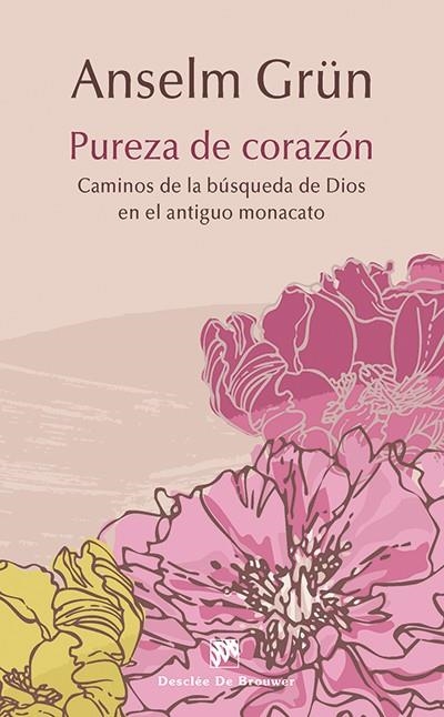 PUREZA DE CORAZÓN | 9788433027634 | GRÜN, ANSELM | Llibreria La Gralla | Llibreria online de Granollers