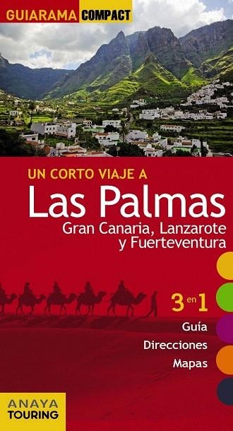 CORTO VIAJE A LAS PALMAS GRAN CANARIA, LANZAROTE Y FUERTEVENTURA, UN. GUIARAMA COMPACT 2015 | 9788499356730 | HERNÁNDEZ BUENO, MARIO/MARTÍNEZ I EDO, XAVIER | Llibreria La Gralla | Llibreria online de Granollers