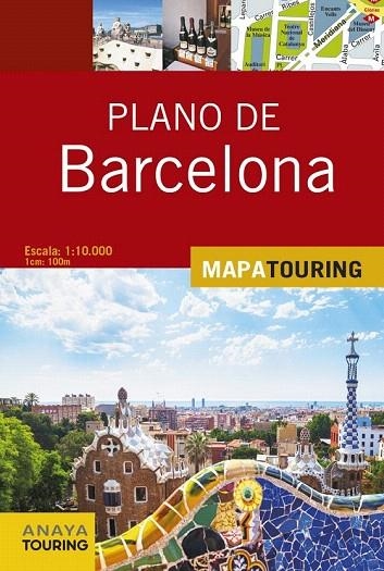 BARCELONA PLANO MAPA TOURING 2015  | 9788499357379 | ANAYA TOURING | Llibreria La Gralla | Librería online de Granollers