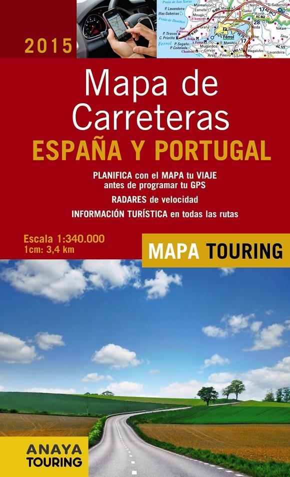 MAPA DE CARRETERAS DE ESPAÑA Y PORTUGAL 2015 | 9788499357386 | ANAYA TOURING | Llibreria La Gralla | Llibreria online de Granollers
