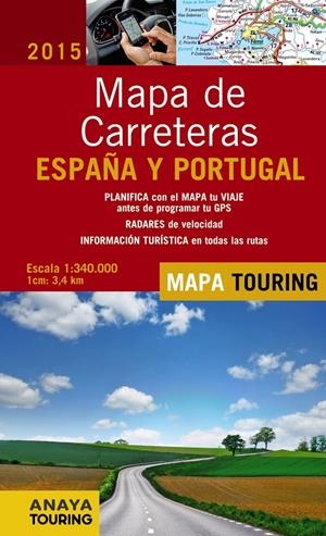 MAPA DE CARRETERAS DE ESPAÑA Y PORTUGAL 2015 | 9788499357386 | ANAYA TOURING | Llibreria La Gralla | Llibreria online de Granollers