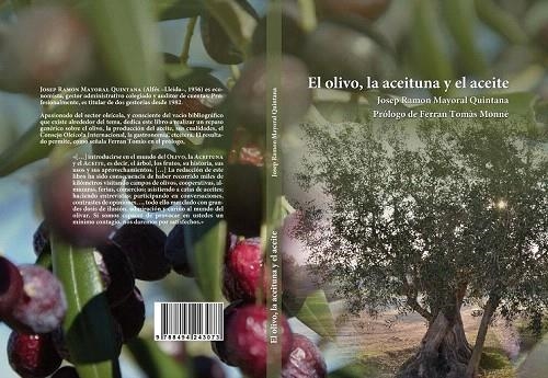 OLIVO, LA ACEITUNA Y EL ACEITE, EL | 9788494243073 | MAYORAL QUINTANA, JOSEP RAMON | Llibreria La Gralla | Librería online de Granollers