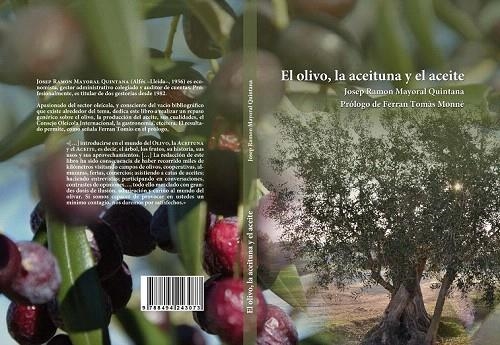 OLIVO, LA ACEITUNA Y EL ACEITE, EL | 9788494243073 | MAYORAL QUINTANA, JOSEP RAMON | Llibreria La Gralla | Llibreria online de Granollers