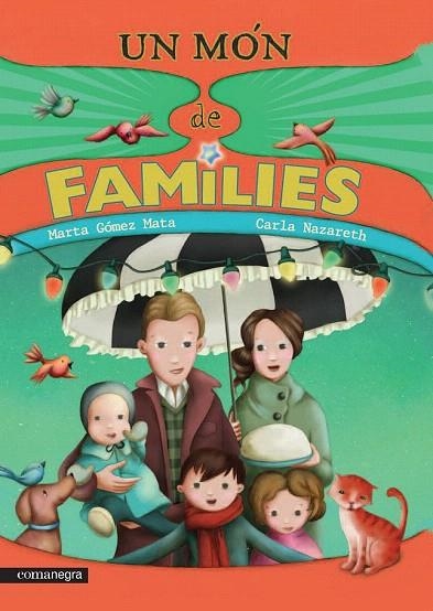 MÓN DE FAMÍLIES, UN | 9788416033492 | GÓMEZ MATA, MARTA / NAZARETH, CARLA | Llibreria La Gralla | Llibreria online de Granollers