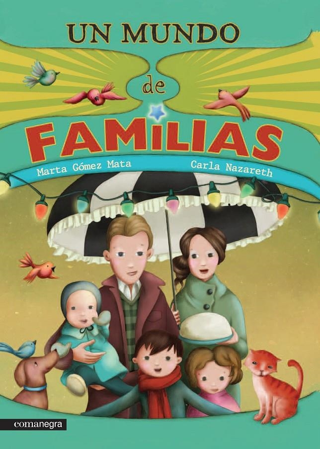 MUNDO DE FAMILIAS, UN | 9788416033508 | GÓMEZ MATA, MARTA/NAZARETH, CARLA | Llibreria La Gralla | Librería online de Granollers