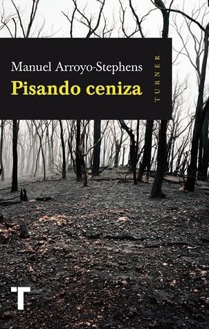 PISANDO CENIZA | 9788416142217 | ARROYO-STEPHENS, MANUEL | Llibreria La Gralla | Librería online de Granollers