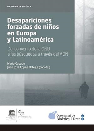 DESAPARICIONES FORZADAS DE NIÑOS EN EUROPA Y LATINOAMÉRICA | 9788447538522 | CASADO, MARÍA / LÓPEZ ORTEGA, JUAN JOSÉ (COORD) | Llibreria La Gralla | Librería online de Granollers