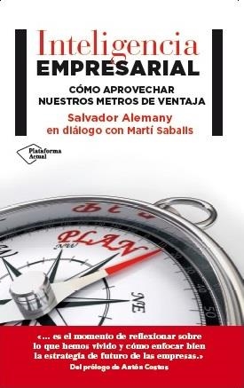 INTELIGENCIA EMPRESARIAL | 9788416256525 | ALEMANY MAS, SALVADOR/SABALLS PONS, MARTÍ | Llibreria La Gralla | Librería online de Granollers
