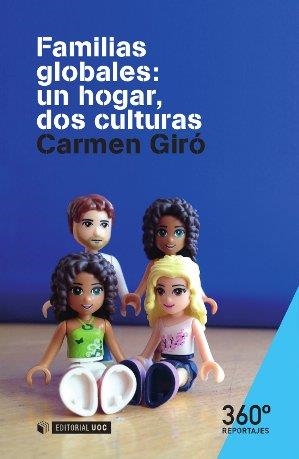 FAMILIES GLOBALES: UN HOGAR, DOS CULTURAS | 9788490645437 | GIRÓ, CARMEN | Llibreria La Gralla | Llibreria online de Granollers