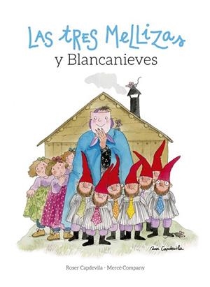TRES MELLIZAS Y BLANCANIEVES, LAS | 9788416012466 | CAPDEVILA, ROSER / COMPANY, MERCÈ | Llibreria La Gralla | Librería online de Granollers