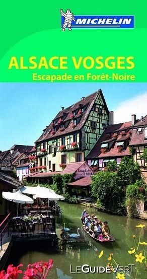 ALSACE VOSGUES. ESCAPADE EN FORÊT-NOIRE LE GUIDE VERT 2015 | 9782067186262 | VARIOS AUTORES | Llibreria La Gralla | Librería online de Granollers