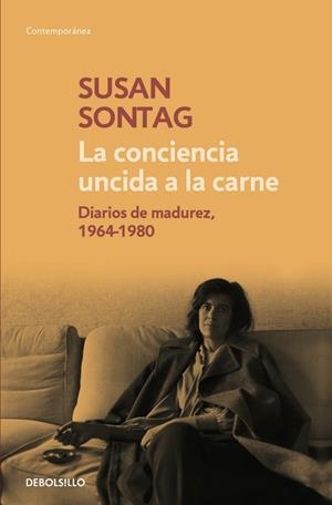 CONCIENCIA UNCIDA A LA CARNE, LA (BOLSILLO) | 9788490624180 | SONTAG, SUSAN | Llibreria La Gralla | Llibreria online de Granollers