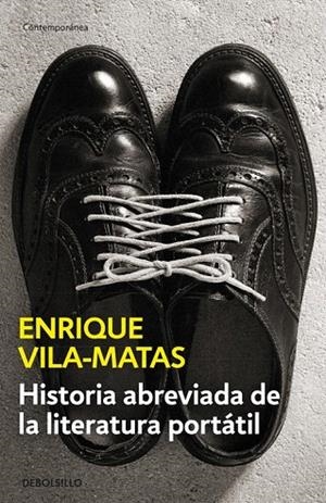 HISTORIA ABREVIADA DE LA LITERATURA PORTÁTIL (BOLSILLO) | 9788490625316 | VILA-MATAS, ENRIQUE | Llibreria La Gralla | Librería online de Granollers