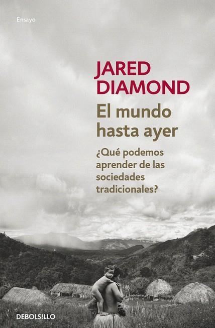 MUNDO HASTA AYER, EL (BOLSILLO) | 9788490624548 | DIAMOND, JARED | Llibreria La Gralla | Llibreria online de Granollers