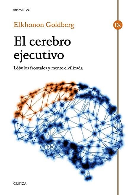 CEREBRO EJECUTIVO, EL | 9788498928174 | GOLDBERG, ELKHONON  | Llibreria La Gralla | Librería online de Granollers