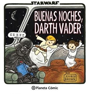 BUENAS NOCHES, DARTH VADER | 9788416090099 | BROWN, JEFFREY | Llibreria La Gralla | Librería online de Granollers