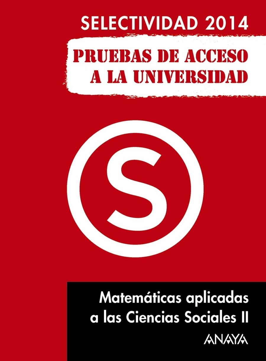 MATEMÁTICAS APLICADAS A LAS CIENCIAS SOCIALES II.SELECTIVIDAD 2014 | 9788467883763 | BUSTO CABALLERO, ANA ISABEL | Llibreria La Gralla | Librería online de Granollers