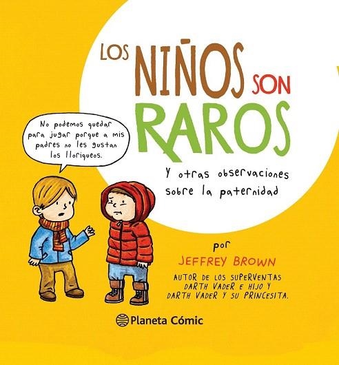 NIÑOS SON RAROS, LOS | 9788416090686 | BROWN, JEFFREY | Llibreria La Gralla | Librería online de Granollers