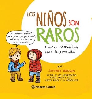 NIÑOS SON RAROS, LOS | 9788416090686 | BROWN, JEFFREY | Llibreria La Gralla | Librería online de Granollers