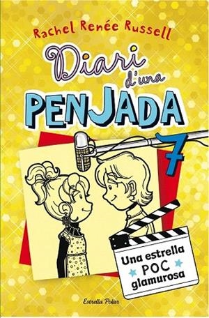 DIARI D'UNA PENJADA 7. UNA ESTRELLA POC GLAMUROSA | 9788490574713 | RUSSELL , RACHEL RENEE | Llibreria La Gralla | Librería online de Granollers