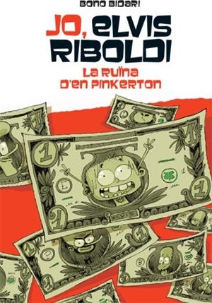 JO ELVIS RIBOLDI I LA RUÏNA DE PINKERTON | 9788424654504 | BIDARI, BONO | Llibreria La Gralla | Llibreria online de Granollers