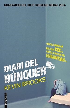 DIARI DEL BÚNQUER | 9788416297153 | BROOKS, KEVIN | Llibreria La Gralla | Librería online de Granollers