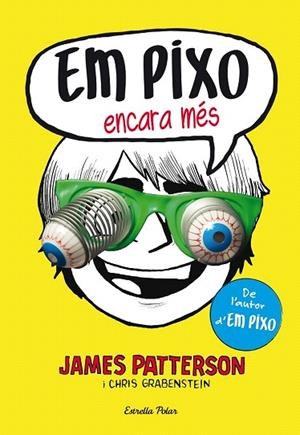 EM PIXO ENCARA MÉS | 9788490577318 | JAMES PATTERSON | Llibreria La Gralla | Librería online de Granollers