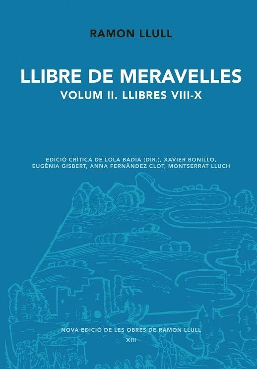 LLIBRE DE MARAVELLES VOLUM 2 LLIBBRES VIII-X | 9788498837353 | LLULL, RAMON | Llibreria La Gralla | Llibreria online de Granollers