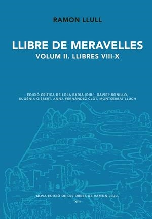LLIBRE DE MARAVELLES VOLUM 2 LLIBBRES VIII-X | 9788498837353 | LLULL, RAMON | Llibreria La Gralla | Librería online de Granollers
