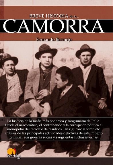 BREVE HISTORIA DE LA CAMORRA | 9788499676777 | BERMEJO MARCOS, FERNANDO | Llibreria La Gralla | Llibreria online de Granollers