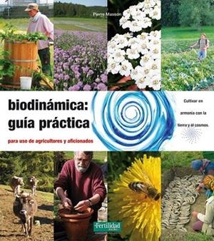 BIODINÁMICA: GUÍA PRÁCTICA | 9788494058288 | MASSON, VINCENT | Llibreria La Gralla | Librería online de Granollers