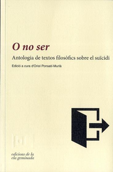 O NO SER | 9788494342417 | PONSATÍ-MURIÀ, ORIOL | Llibreria La Gralla | Librería online de Granollers