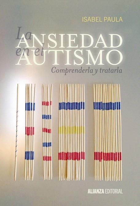 ANSIEDAD EN EL AUTISMO, LA | 9788420697529 | PAULA, ISABEL | Llibreria La Gralla | Librería online de Granollers