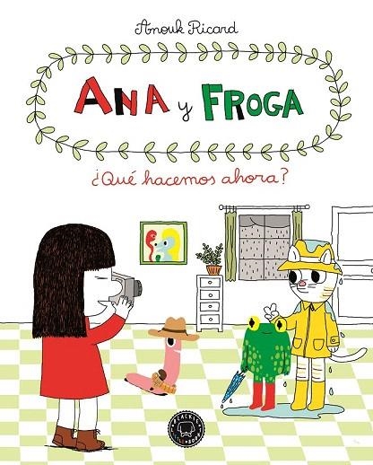 ANA Y FROGA 2 | 9788494258022 | RICARD, ANOUK | Llibreria La Gralla | Librería online de Granollers
