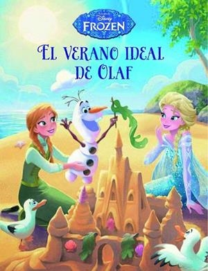 FROZEN. EL VERANO IDEAL DE OLAF | 9788499516646 | DISNEY | Llibreria La Gralla | Llibreria online de Granollers