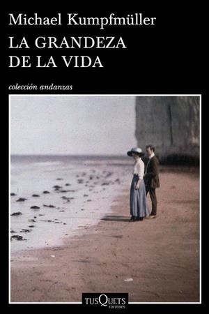 GRANDEZA DE LA VIDA, LA | 9788490660447 | KUMPFMÜLLER, MICHAEL  | Llibreria La Gralla | Librería online de Granollers