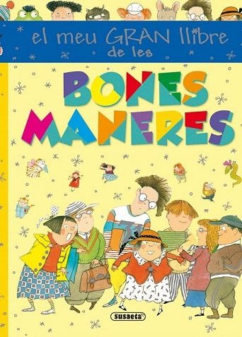MEU GRAN LLIBRE DE LES BONES MANERES, EL | 9788467737400 | SERNA, ANA | Llibreria La Gralla | Librería online de Granollers