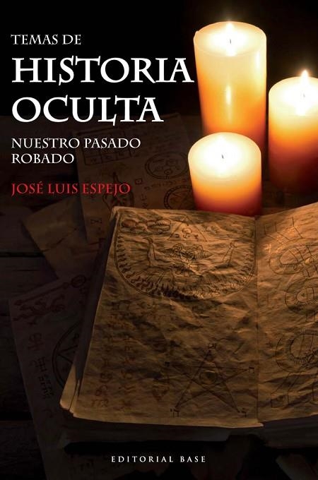 TEMAS DE HISTORIA OCULTA | 9788415706359 | ESPEJO, JOSÉ LUIS | Llibreria La Gralla | Librería online de Granollers