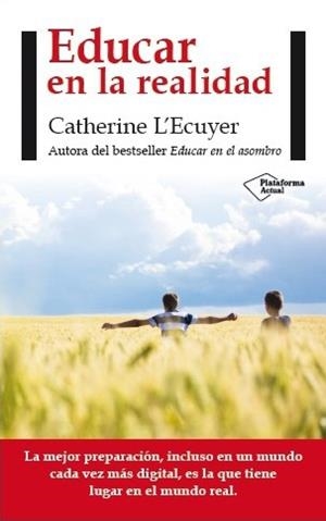 EDUCAR EN LA REALIDAD | 9788416256563 | L'ECUYER, CATHERINE | Llibreria La Gralla | Llibreria online de Granollers