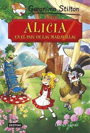 ALICIA EN EL PAÍS DE LAS MARAVILLAS (STILTON) | 9788408136873 | GERONIMO STILTON | Llibreria La Gralla | Llibreria online de Granollers