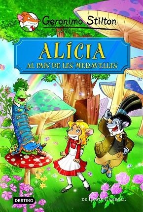 ALÍCIA AL PAÍS DE LES MERAVELLES (STILTON) | 9788490576908 | GERONIMO STILTON | Llibreria La Gralla | Librería online de Granollers