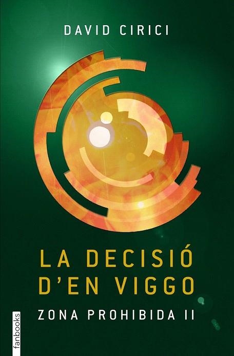 DECISIÓ D'EN VIGGO, LA | 9788416297177 | CIRICI, DAVID | Llibreria La Gralla | Librería online de Granollers