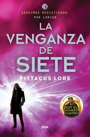 VENGANZA DE SIETE, LA (LEGADOS DE LORIEN 5) | 9788427208643 | LORE , PITTACUS | Llibreria La Gralla | Llibreria online de Granollers