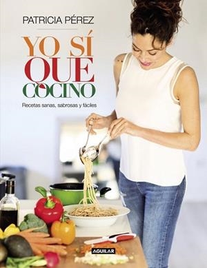 YO SÍ QUE COCINO | 9788403003019 | PEREZ, PATRICIA | Llibreria La Gralla | Librería online de Granollers
