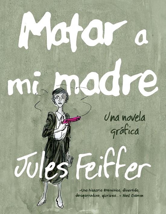MATAR A MI MADRE | 9788494316203 | FEIFFER, JULES | Llibreria La Gralla | Llibreria online de Granollers