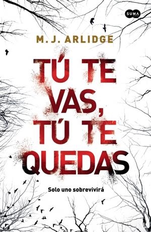 TÚ TE VAS, TÚ TE QUEDAS | 9788483658086 | ARLIDGE, M. J. | Llibreria La Gralla | Llibreria online de Granollers